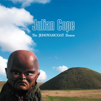 Julian Cope - The Jehovahcoat Demos