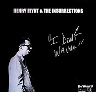 Henry Flynt & the Insurrections - I Don't Wanna
