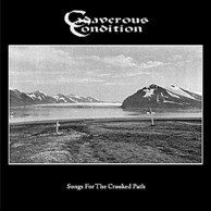 Cadaverous Condition - Songs For The Crooked Path