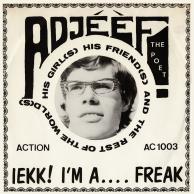 Adjeef The Poet - Iekk! I'm A... Freak/ Squafreckleman Comes Back