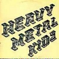 Heavy Metal Kids - Heavy Metal Kids / Anvil Chorus