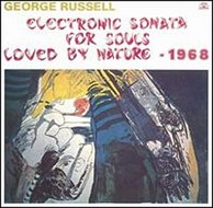 George Russell - Electronic Sonata For Souls Loved By Nature Volume 1