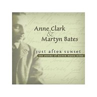Anne Clark & Martyn Bates - Just After Sunset (The Poetry of Rainer Maria Rilke)
