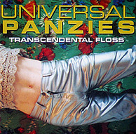 Universal Panzies - Transcendental Floss