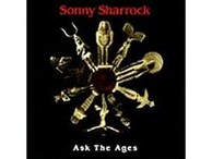 Sonny Sharrock - Ask The Ages