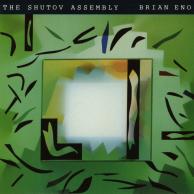 Brian Eno - The Shutov Assembly