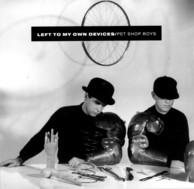 Pet Shop Boys - Left To My Own Devices / The Sound Of The Atom Splitting