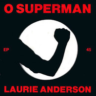 Laurie Anderson - O Superman/Walk the Dog