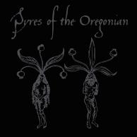 Pyres Of The Oregonian - Pyres Of The Oregonian
