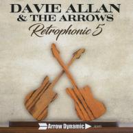 Davie Allan & The Arrows - Retrophonic 5