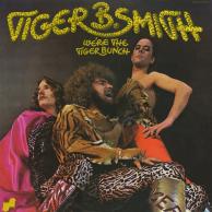 Tiger B. Smith - We're The Tiger Bunch