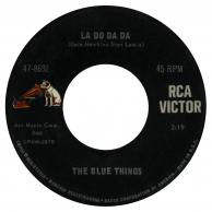 The Blue Things - La Do Da Da/I Must Be Doing Something Wrong