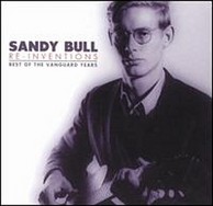 Sandy Bull - Re-Inventions: The Best Of The Vanguard Years