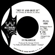 Funkadelic - Hit It And Quit It/A Whole Lot Of B.S.
