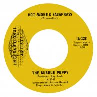 The Bubble Puppy - Hot Smoke And Sasafrass/Lonely