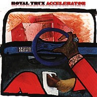 Royal Trux - Accelerator