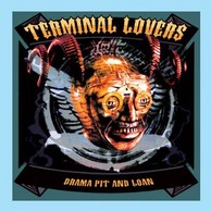 Terminal Lovers - Drama Pit (& Loan)
